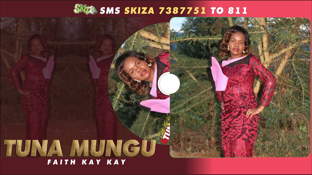 FAITH KAY KAY - TUNA MUNGU OFFICIAL LYRIC VIDEO