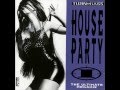 Turn up the bass  house party 2