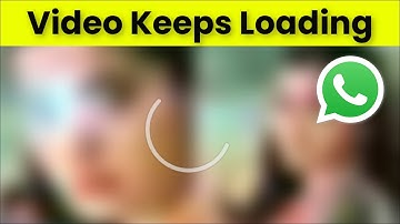 How To Fix Whatsapp Video Keeps Loading Issue Android & Ios - 2022