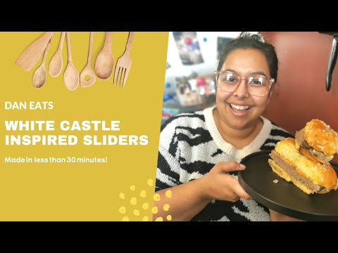Dan Eats- White Castle Inspired Sliders