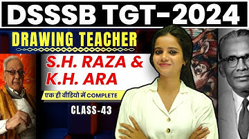 S.H. Raza &K.H. Ara  | DSSSB-TGT DRAWING AND PAINTING| CHAPTER WISE-CLASS-43 #dsssb_art #fineart