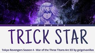 Tokyo Revengers Season 4 - War of the Three Titans Arc - Full Ending "TRICK STAR" by go!go!vanillas