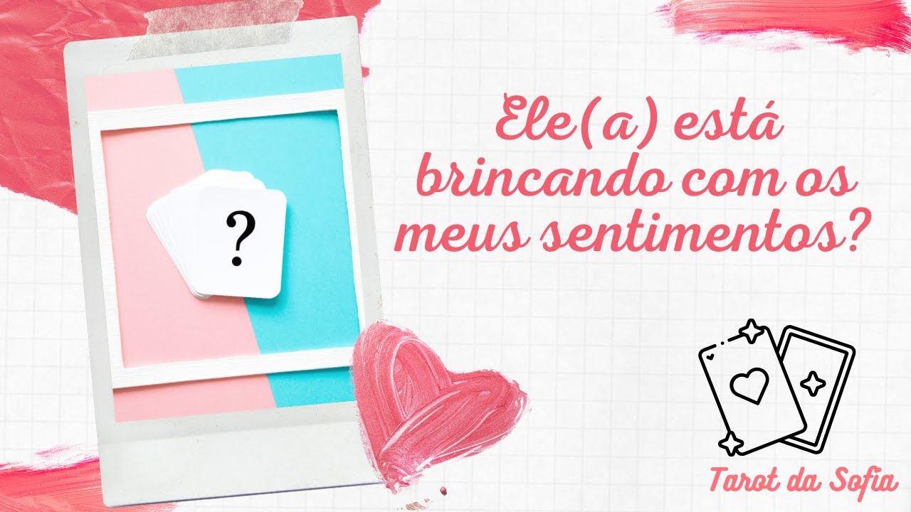 💖❓ - ELE(A)  ESTÁ BRINCANDO COM OS MEUS SENTIMENTOS❓ - TAROT DO AMOR RESPONDE