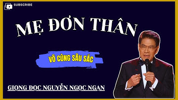 Mẹ Đơn Thân |Truyện Đêm Khuya | Nguyễn Ngọc Ngạn Kể Chuyện