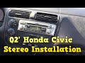 2002 Honda Civic - Stereo Installation