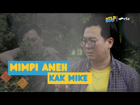 Mimpi atau Dikerjain Nih Kak Mike?
