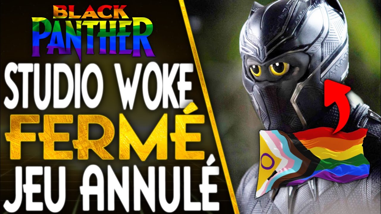BLACK PANTHER ANNULÉ par EA et son STUDIO W0KE (Cliffhanger Games) FERMÉ 😂