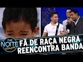 Menino fã de Raça Negra reencontra seu grupo favorito | The Noite (23/03/17)