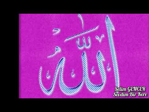 Selim GENCER-Sevdim Bir Kere-Müziksiz İlahi