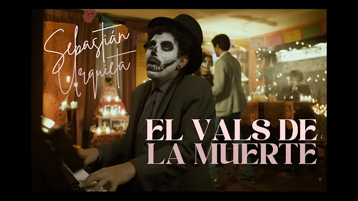 Sebastin Urquieta -  El Vals de la Muerte