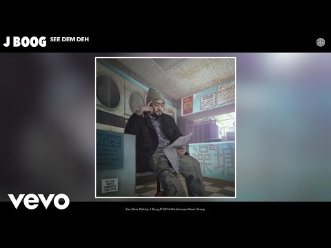 Putar See Dem Deh - J Boog