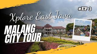Malang City Tour  Xplore East Java Ep 3