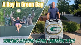 A Day in Green Bay:  Walking Around Iconic Lambeau Field