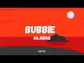 Najeeriii - Bubbie | Lyrics (Payment Plan Riddim)