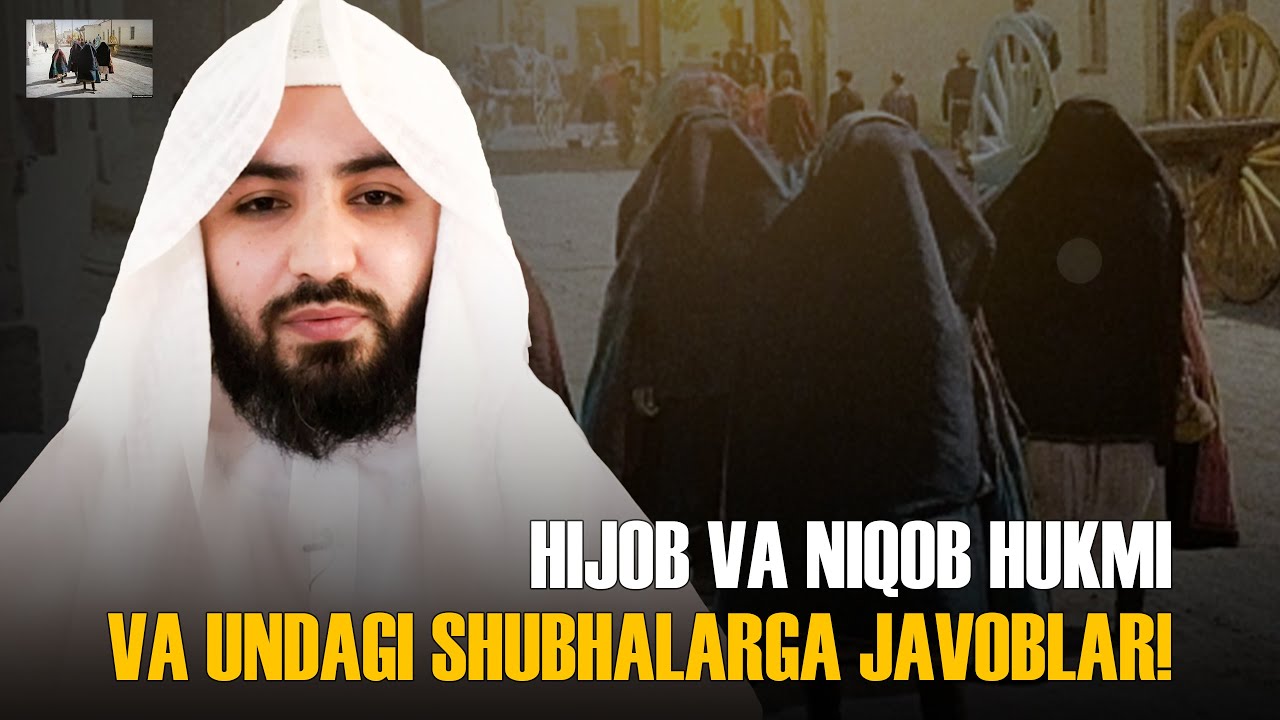 Hijob va niqob hukmi va undagi shubhalarga javoblar! | Ustoz Abdulloh Zufar
