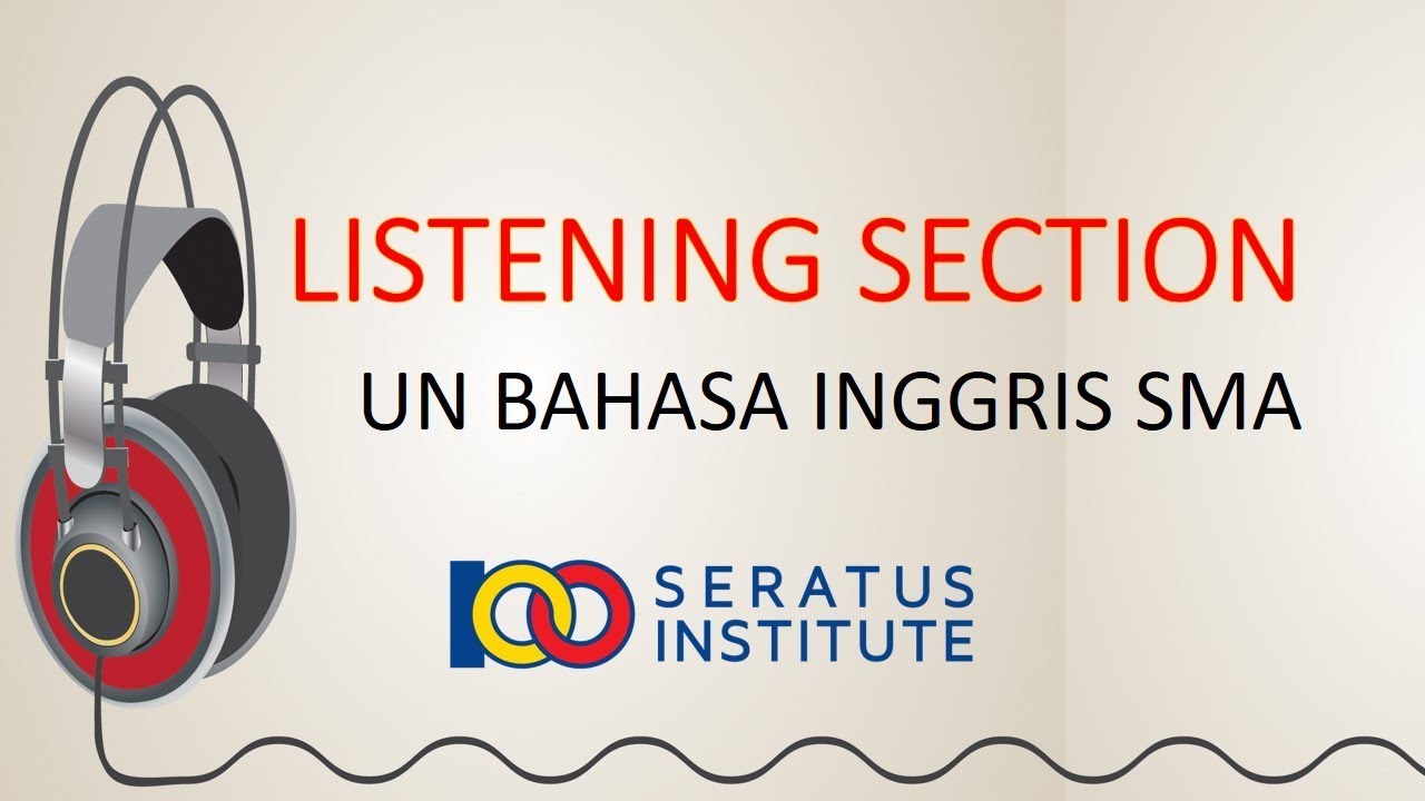 LISTENING SECTION UN BAHASA INGGRIS SMA 2019 NO 07 YouTube