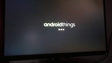 Boot Android Things in Raspberry Pi 3