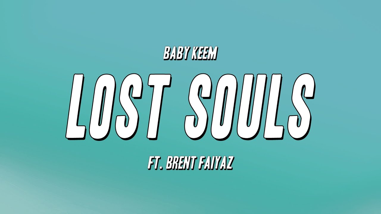 Baby Keem - Lost Souls ft. Brent Faiyaz (Lyrics)