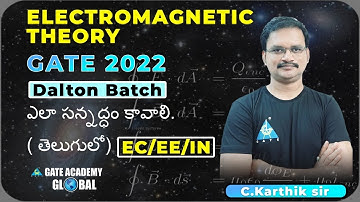 Electromagnetic Theory by C. Karthik sir | Dalton Batch | GATE 22 | EC EE IN
