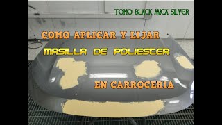 COMO APLICAR Y LIJAR MASILLA EN CARROCERIA TUTORIAL