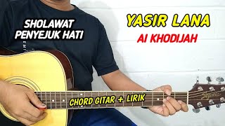 Chord Gitar - Yasir Lana - Ai Khodijah | Tutorial Gitar - By Basri Regar