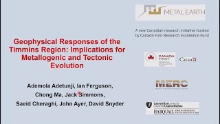 John Ayer - Geophysical responses beneath the supergiant Timmins-Porcupine orogenic Au camp