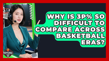 Why Is 3P% So Difficult To Compare Across Basketball Eras? - Basketball Stats Central