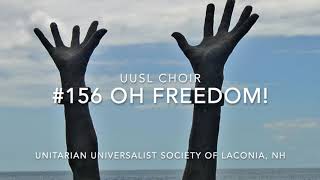 Hymn - Uusl Choir - Oh Freedom