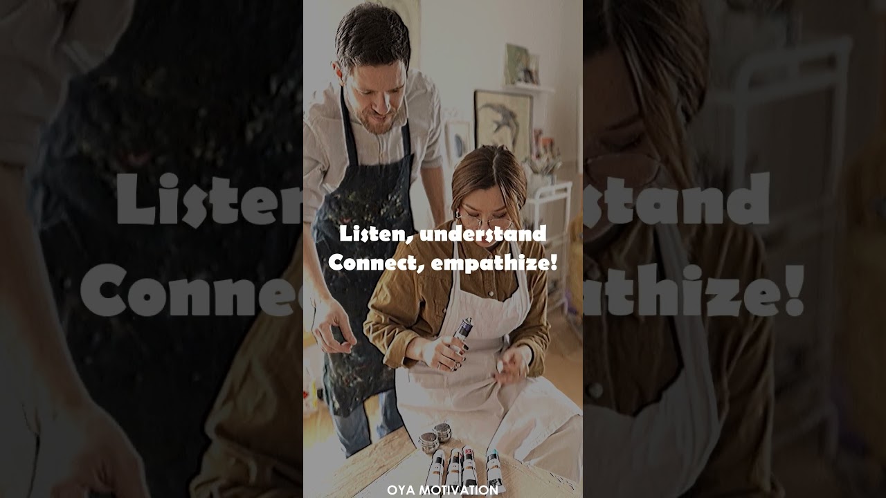 Listen,understand, connect, empathize🎉📈 - Motivational Quotes 