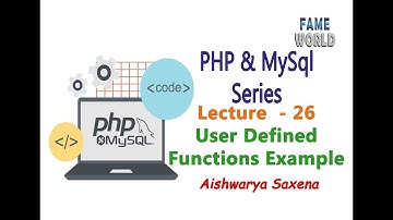 Lecture - 26 - User Defined Functions In PHP - Example 3 - PHP & MySql Series