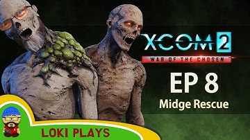 XCOM 2: War of the Chosen EP8 - Operation Rescue Midge! - Full let