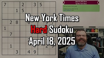 NYT Hard Sudoku Walkthrough | April 18, 2025