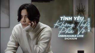 DICKSON - TÌNH YÊU KHÔNG THỂ PHÁ VỠ ( 永不失联的爱) / Người Yêu Nhỏ Bé Em Đang Lưu Lạc Nơi Đâu