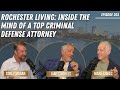 Winning in Court: Trial Strategy From a Top Criminal Defense Lawyer | Rochester Living