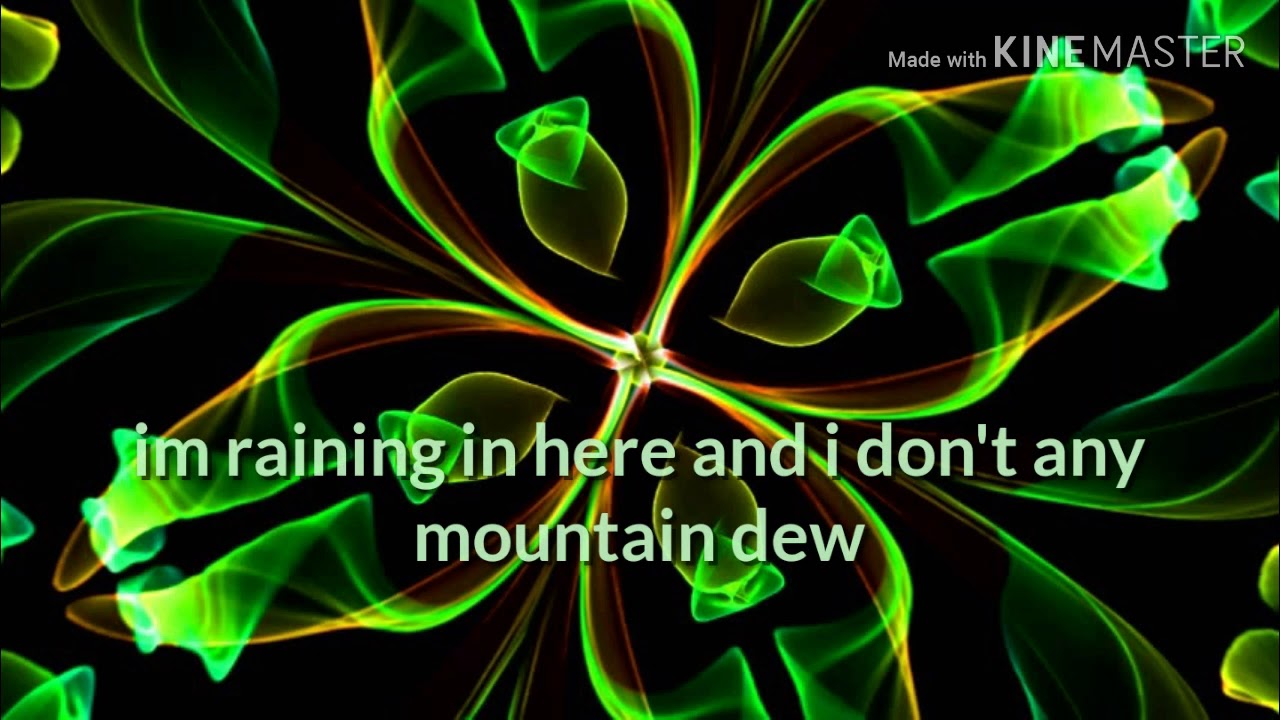 Francis i want a mountain dew theme song lyrics by boogie2988 YouTube