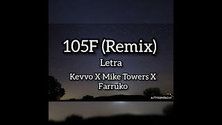 105F (Remix) Kevvo Ft. Darell, Farruko, Arcangel, Mike Towers, Chencho, Ñengo Flow (Letra_Music)
