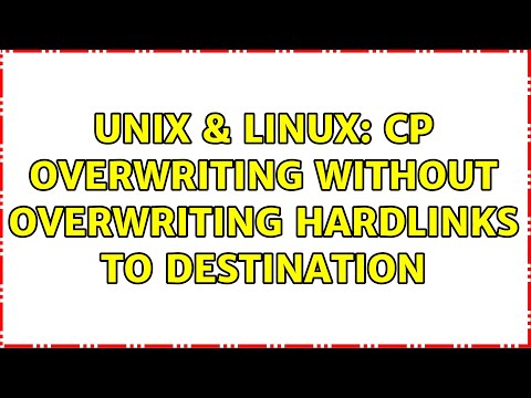 Unix & Linux: cp overwriting without overwriting hardlinks to destination (2 Solutions!!)