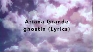 Ariana Grande-GHOSTIN