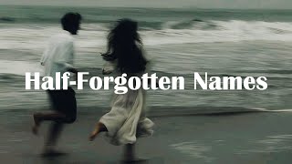 Half Forgotten Names ​(lyrics) English song | Blue Nights Playlist