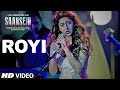 Royi song  saansein  rajneesh duggal sonarika bhadoria