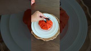 🎃 Pumpkin Napkin Fold | Easy Fall Table Idea 🍂 # #napkinfolding #napkinfold #diy #pumpkin
