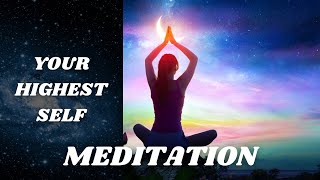 GUIDED MEDITATION: Connect with Your Highest Self! ✨