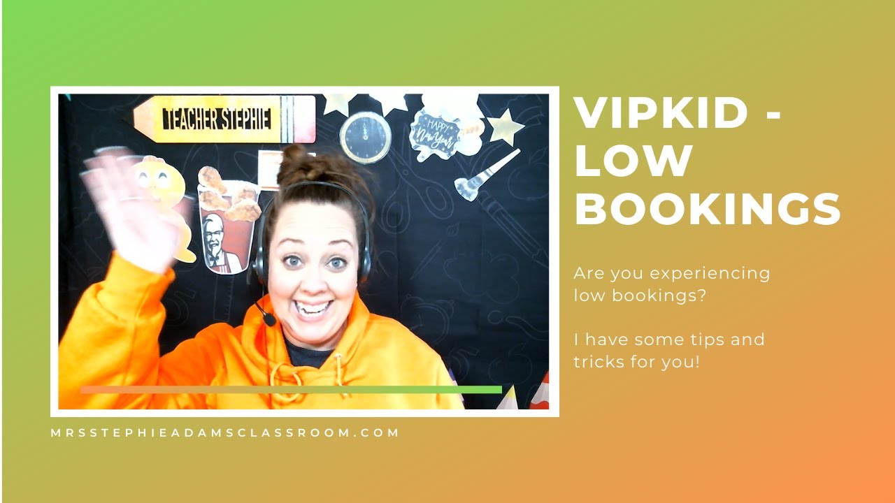 VIPKID - Low Bookings