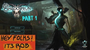 Shadowrun Returns - Part 1 Down And Out in Deckker Hills