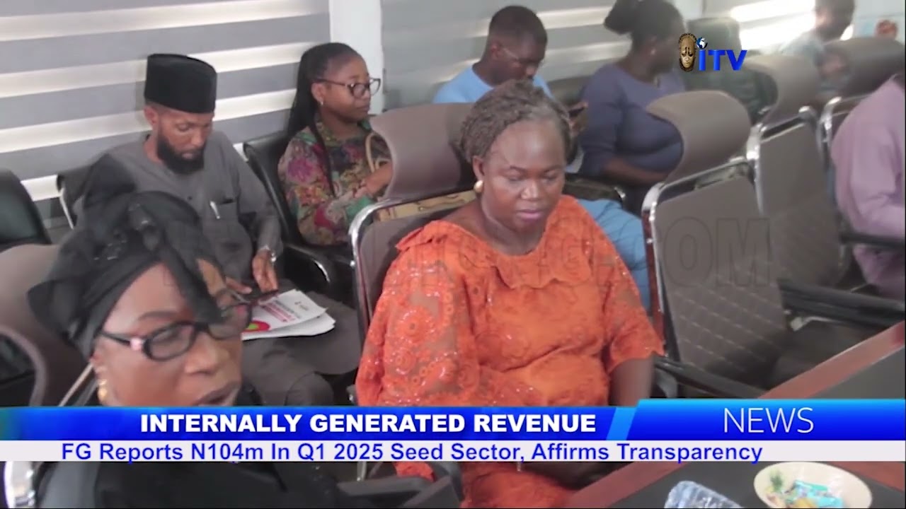 Internally Generated Revenue: FG Reports N104m In 2025 Seed Sector, Affirms Transparency