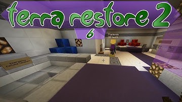 Terra Restore 2 - Episode 6 - Big Room