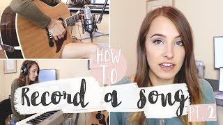 A BEGINNER'S GUIDE to Recording (Part 2: Set Up & Recording)