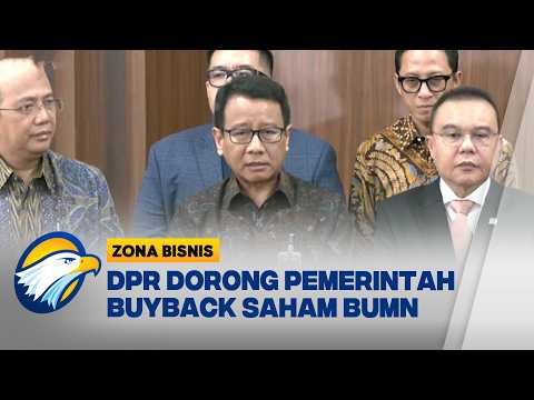 DPR Dorong Pemerintah Buyback Saham Bank BUMN untuk Stabilkan Pasar Modal | Zona Bisnis