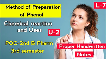L-7। U-2। Method of preparation of Phenol। Chemical properties & uses of phenol। B Pharm 3rd sem।