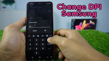 How To Change DPI On Samsung A13, A53, A73, S22 & Other Samsung